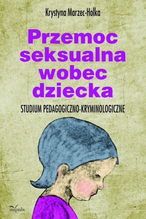 okładka Przemoc seksualna wobec dziecka ebook | pdf | Krystyna Marzec-Holka