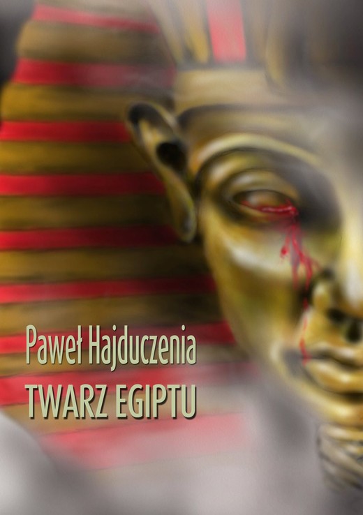 okładka Twarz Egiptu ebook | epub, mobi | Paweł Hajduczenia