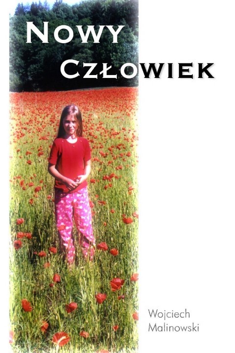 okładka Nowy człowiek ebook | pdf | Wojciech Malinowski