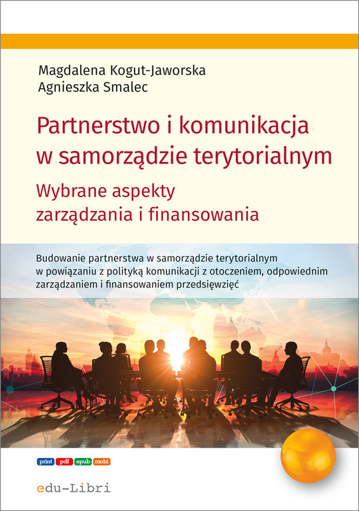 okładka Partnerstwo i komunikacja w samorządzie terytorialnym ebook | epub, mobi | Magdalena Kogut-Jaworska, Agnieszka Smalec