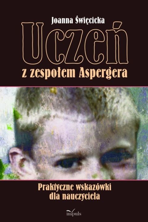 okładka Uczeń z zespołem Aspergera ebook | pdf | Joanna Święcicka