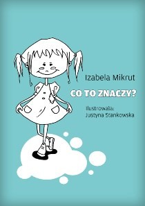 okładka Co to znaczy...? ebook | epub, mobi | Andrzej Graca