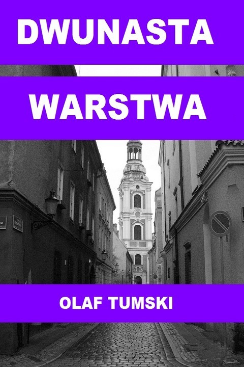 okładka Dwunasta warstwa ebook | pdf | Olaf Tumski