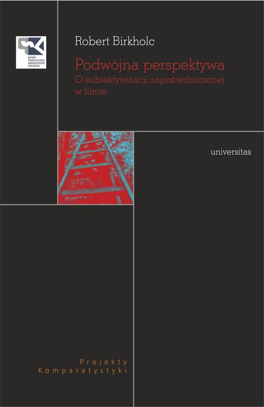okładka Podwójna perspektywa. O subiektywizacji zapośredniczonej w filmie ebook | epub, mobi | Birkholc Robert
