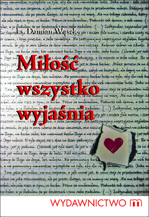 okładka Miłość wszystko wyjaśnia ebook | epub, mobi | Ks. Damian Wąsek
