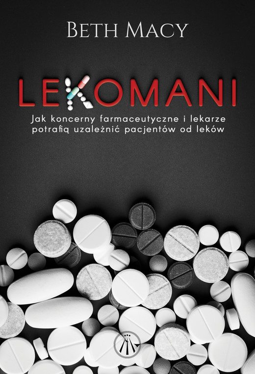 okładka Lekomani. ebook | epub, mobi | Beth Macy