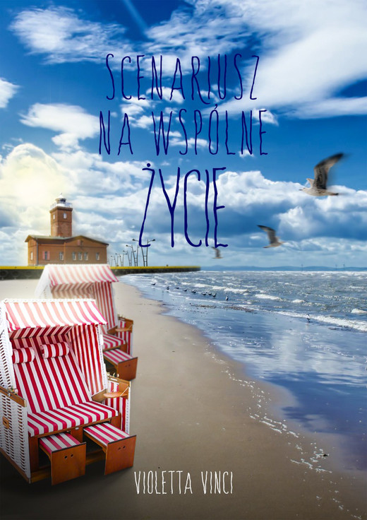 okładka Scenariusz na wspólne życie ebook | epub, mobi | Violetta Vinci