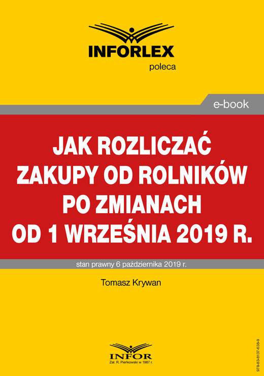 okładka Jak rozliczać zakupy od rolników po zmianach od 1 września 2019 r. ebook | pdf | Tomasz Krywan
