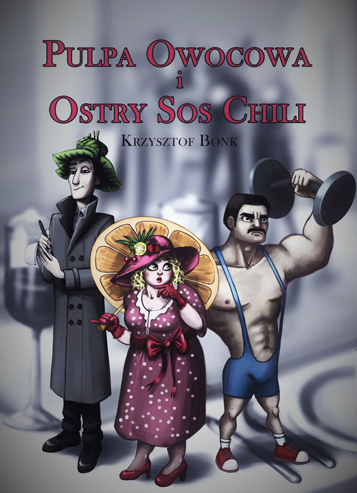 okładka Pulpa owocowa i ostry sos chili ebook | epub, mobi | Krzysztof Bonk