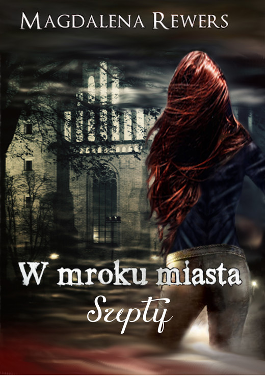 okładka W mroku miasta. Szepty ebook | epub, mobi | Magdalena Rewers