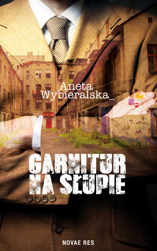 okładka Garnitur na słupie ebook | epub, mobi | Aneta Wybieralska
