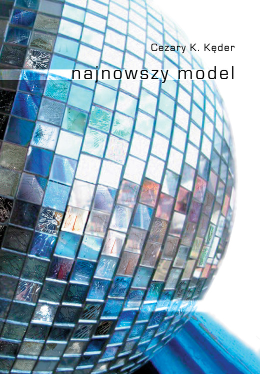 okładka Najnowszy model ebook | epub, mobi | Cezary K. Kęder