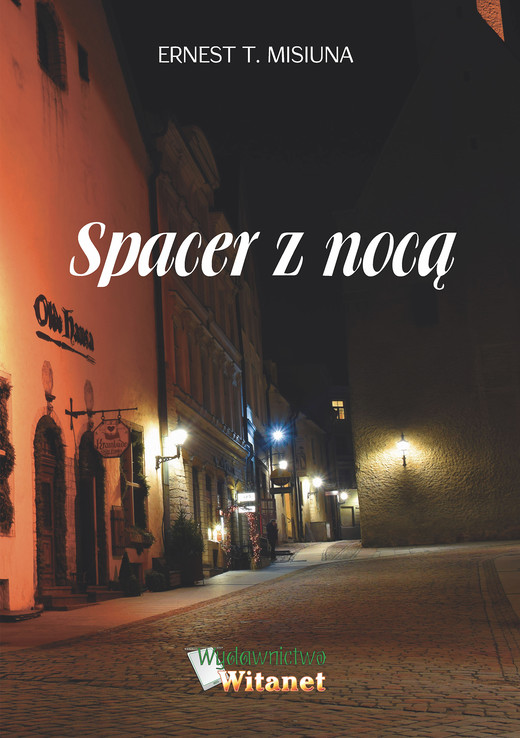 okładka Spacer z nocą ebook | epub, mobi | Ernest T. Misiuna