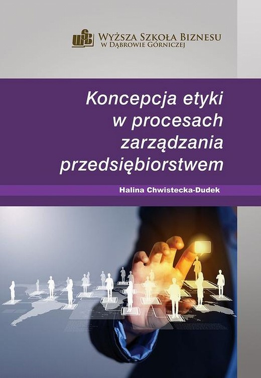 okładka Koncepcja etyki w procesach zarządzania przedsiębiorstwem ebook | pdf | Halina Chwistecka-Dudek