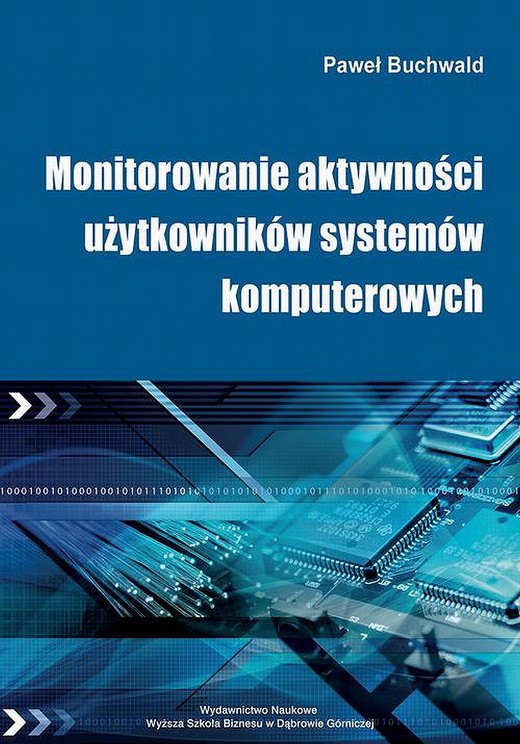 okładka Monitorowanie aktywności użytkowników systemów komputerowych ebook | pdf | Paweł Buchwald