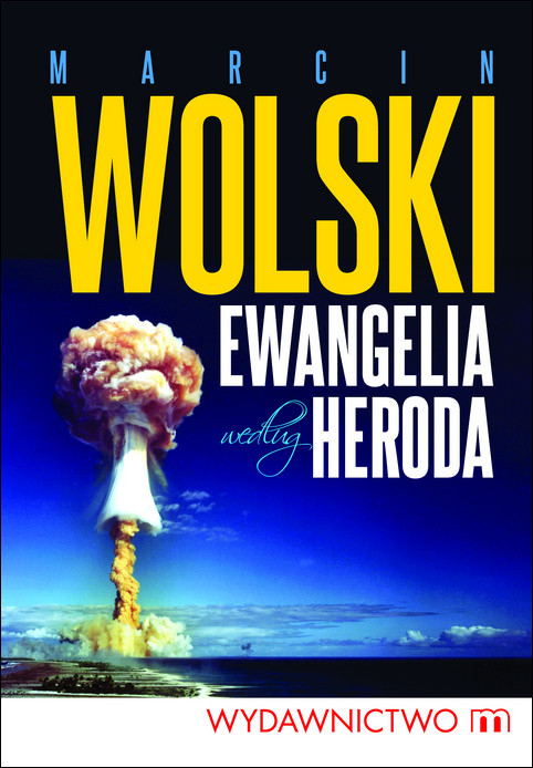 okładka Ewangelia według Heroda ebook | epub, mobi | Marcin Wolski