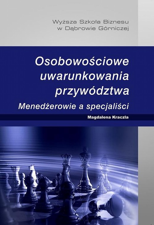 okładka Osobowościowe uwarunkowania przywództwa. Menedżerowie a specjaliści ebook | pdf | Magdalena Kraczla