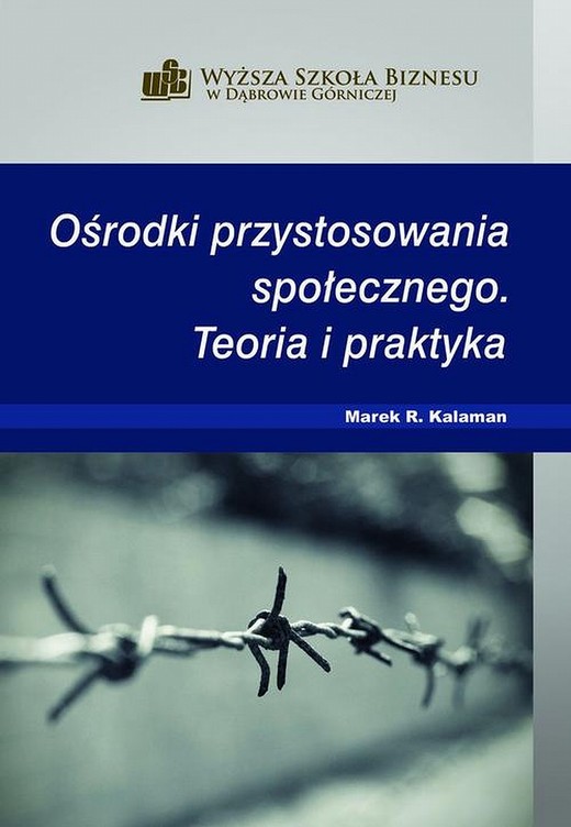 okładka Ośrodki przystosowania społecznego. Teoria i praktyka ebook | pdf
