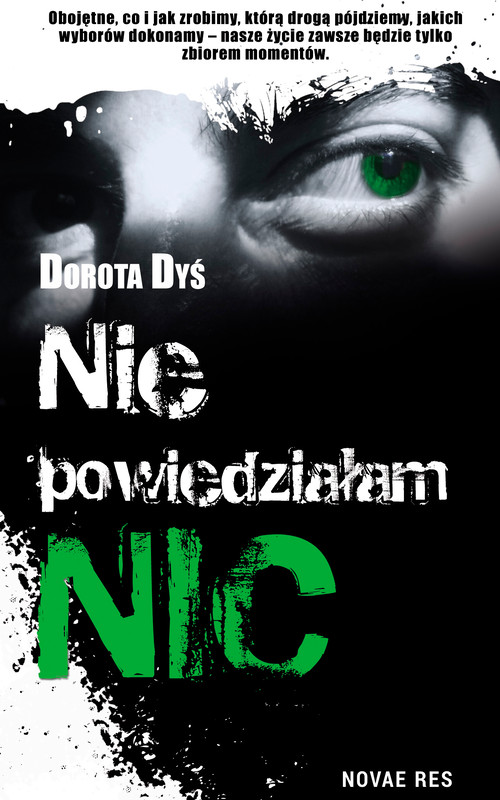 okładka Nie powiedziałam nic… ebook | epub, mobi | Dorota Dyś