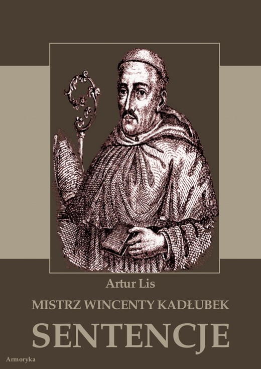 okładka Mistrz Wincenty Kadłubek. Sentencje ebook | pdf | Artur Lis