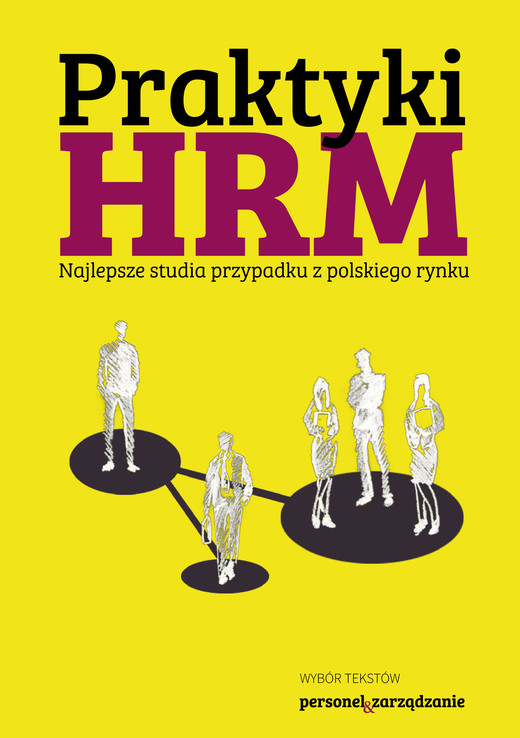 okładka Praktyki HRM – Najlepsze studia przypadku z polskiego rynku ebook | pdf | Praca Zbiorowa