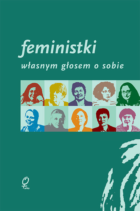 okładka Feministki. Własnym głosem o sobie ebook | epub, mobi | Sławomira Walczewska
