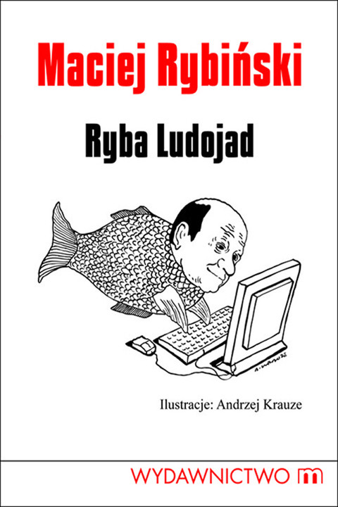 okładka Ryba Ludojad ebook | epub, mobi | Maciej Rybiński