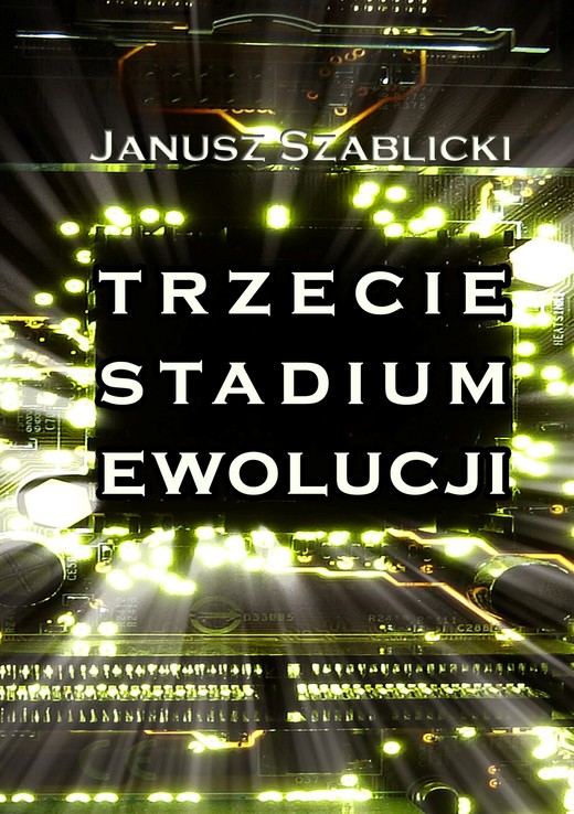 okładka Trzecie stadium ewolucji ebook | epub, mobi | Janusz Szablicki