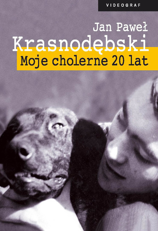 okładka Moje cholerne 20 lat ebook | epub, mobi | Jan Paweł Krasnodębski
