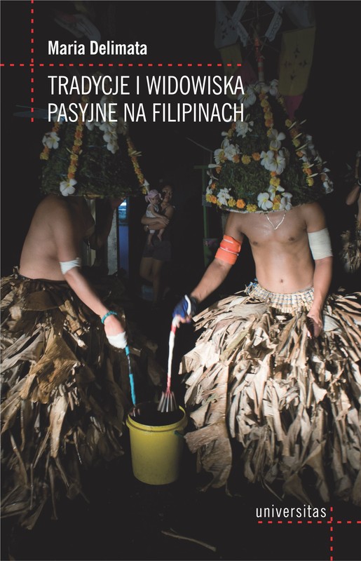 okładka Tradycje i widowiska pasyjne na Filipinach ebook | epub, mobi | Delimata Maria