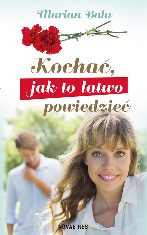 okładka Kochać, jak to łatwo powiedzieć ebook | epub, mobi | Marian Bala