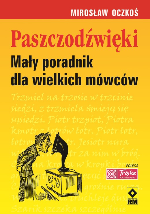okładka Paszczodźwięki. Mały poradnik dla wielkich mówców ebook | epub, mobi | Mirosław Oczkoś