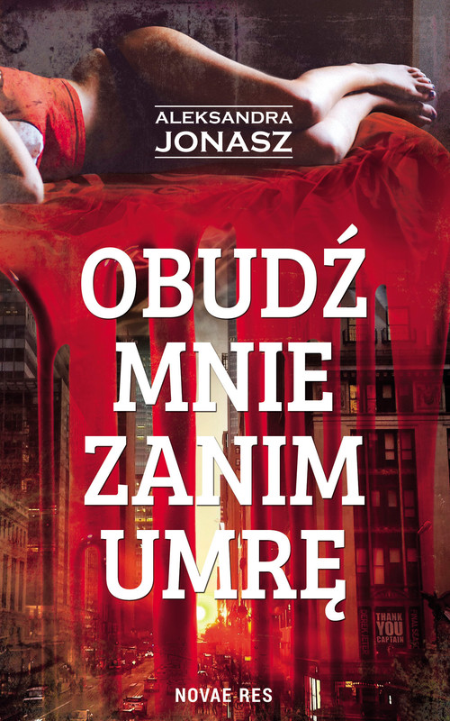 okładka Obudź mnie zanim umrę ebook | epub, mobi | Aleksandra Jonasz