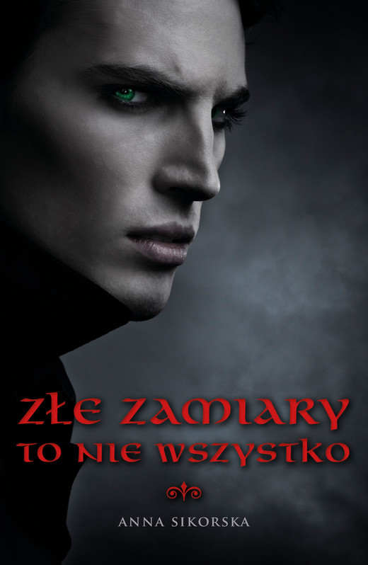 okładka Złe zamiary to nie wszystko ebook | epub, mobi | Anna Sikorska