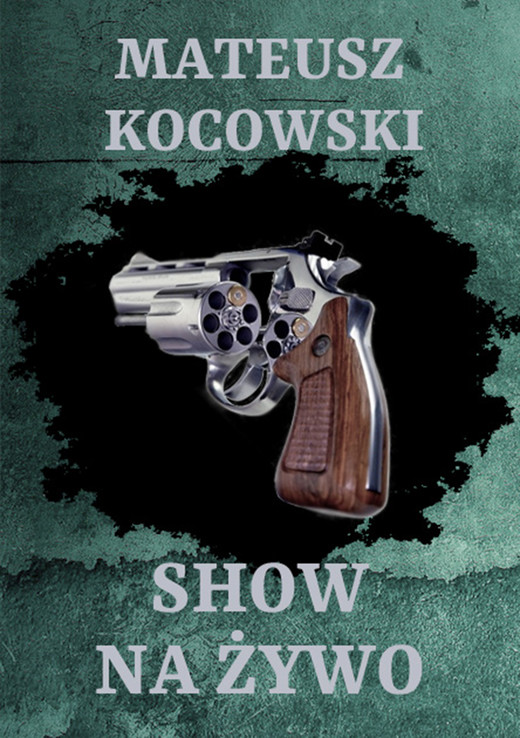 okładka Show na żywo ebook | epub, mobi | Mateusz Kocowski