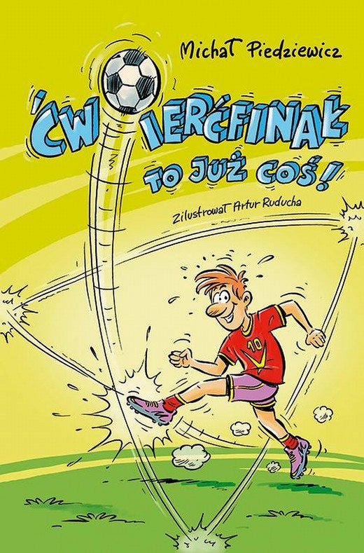 okładka Ćwierćfinał to już coś! ebook | epub, mobi | Michał Piedziewicz