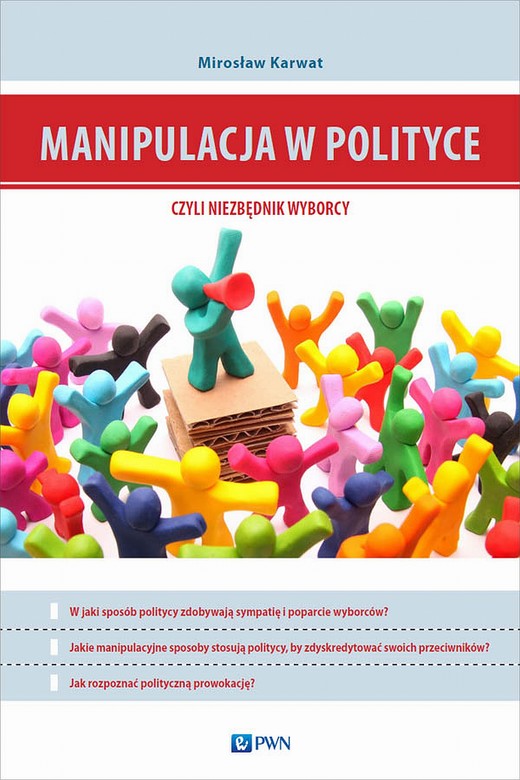 okładka Manipulacja w polityce - niezbędnik wyborcy ebook | epub, mobi | Mirosław Karwat