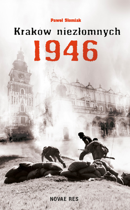 okładka Kraków niezłomnych 1946 ebook | epub, mobi | Paweł Słomiak