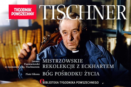 okładka Tischner: Mistrzowskie rekolekcje z Eckhartem ebook | epub, mobi | Janusz Poniewierski, Józef Tischner, Piotr Sikora
