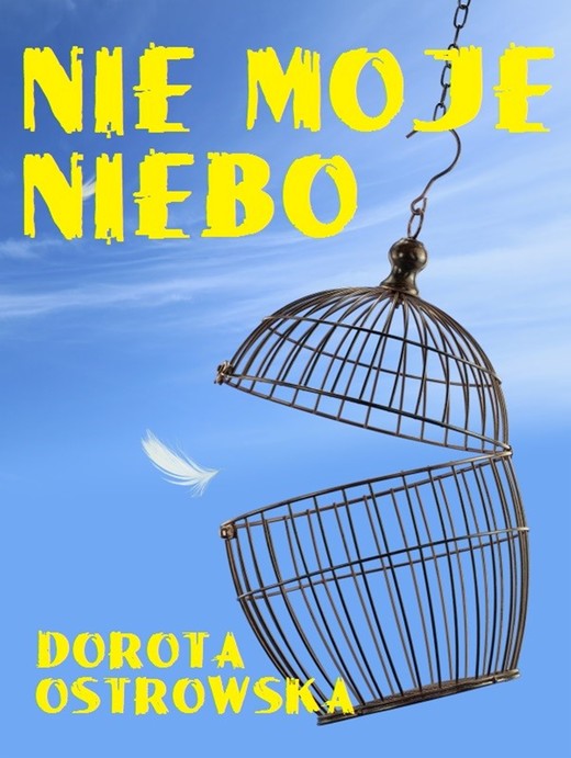 okładka Nie moje niebo ebook | epub, mobi | Dorota Ostrowska