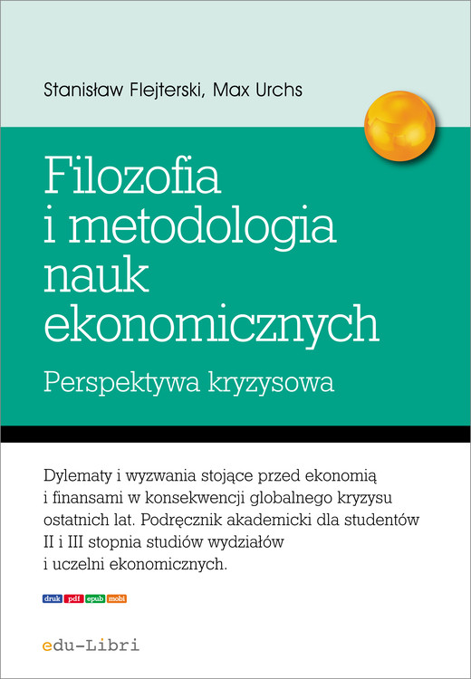 okładka Elementy filozofii i metodologii nauk ekonomicznych. Perspektywa kryzysowa ebook | epub, mobi | Stanisław Flejterski, Max Urchs
