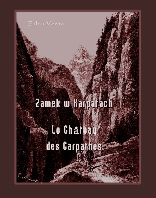 okładka Zamek w Karpatach. Le Château des Carpathes ebook | epub, mobi | Juliusz Verne