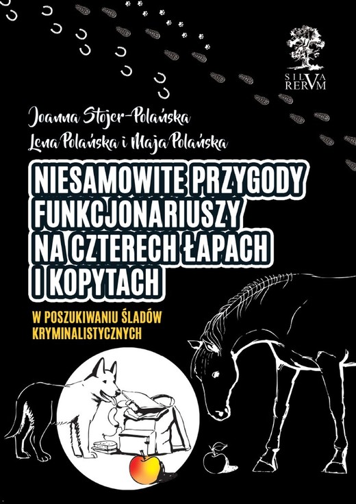 okładka Niesamowite przygody funkcjonariuszy na czterech łapach i kopytach cz. I ebook | pdf | Joanna Stojer-Polańska