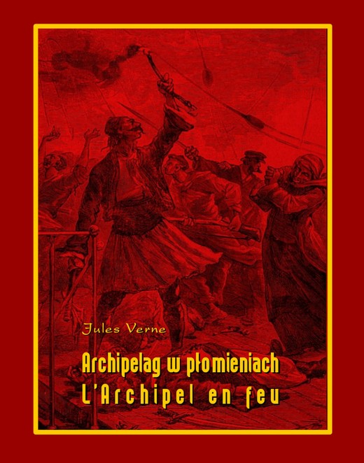 okładka Archipelag w płomieniach. L’Archipel en feu ebook | epub, mobi | Juliusz Verne