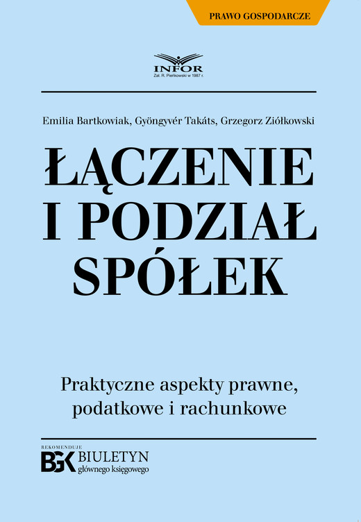 okładka Łączenie i podział spółek. ebook | pdf | Grzegorz Ziółkowski, Takats Gyongyver, Emilia Bartkowiak