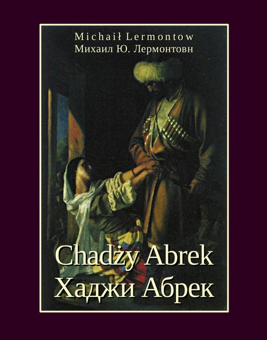 okładka Chadży Abrek ebook | epub, mobi | Michaił Lermontow