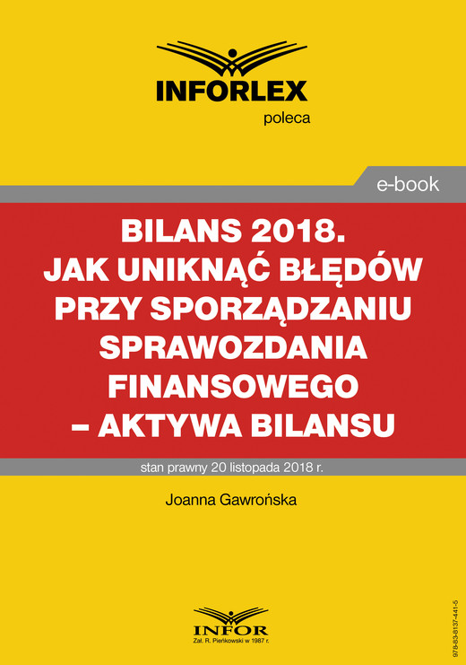 okładka BILANS 2018. Jak uniknąć błędów przy sporządzaniu sprawozdania finansowego – aktywa bilansu ebook | pdf | Joanna Gawrońska
