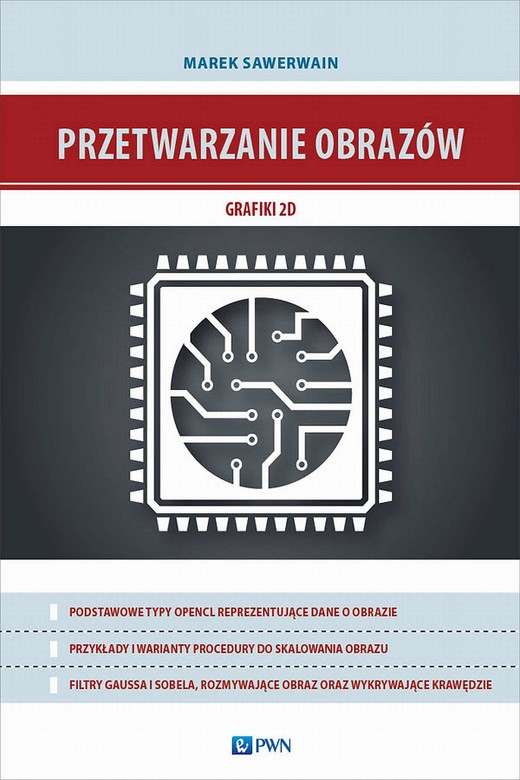 okładka Przetwarzanie obrazów grafiki 2D ebook | epub, mobi | praca zbiorowa
