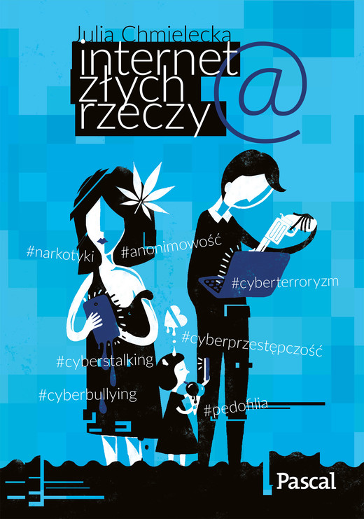 okładka Internet złych rzeczy ebook | epub, mobi | Julia Chmielecka