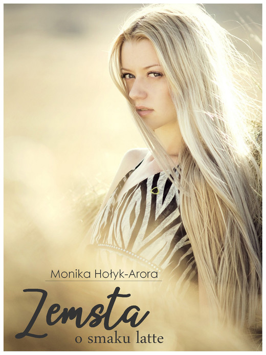 okładka Zemsta o smaku latte ebook | epub, mobi | Monika Hołyk-Arora